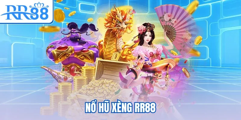 Nổ hũ xèng RR88